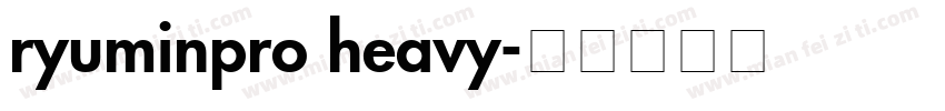 ryuminpro heavy字体转换